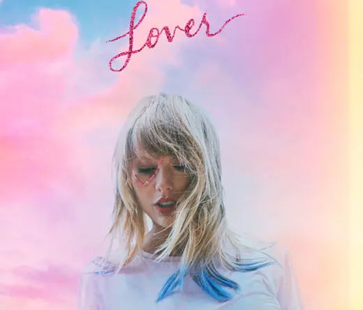 Taylor Swift le canta al amor, en su nuevo y esperado lbum Lover.